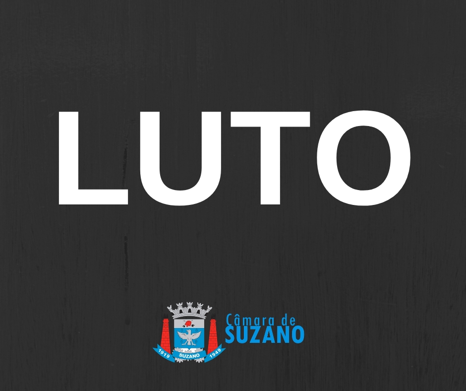 Fundo preto com a palavra LUTO em branco no centro e logo abaixo o brasão da Camara Municipal de Suzano